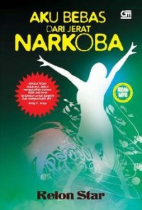 Aku bebas dari jerat narkoba