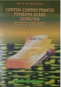 Contoh-contoh praktis pembawa acara, sambutan, pidato dan doa