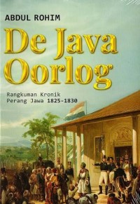 Image of De java oorlog : rangkuman kronik perang jawa 1825 - 1830