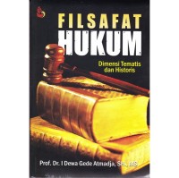 Filsafat hukum : dimensi tematis dan historis