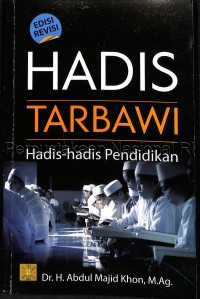 Hadis tarbawi : hadis - hadis pendidikan