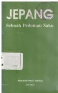 Jepang : sebuah pedoman saku = japan, a pocket guide, 1984 edition