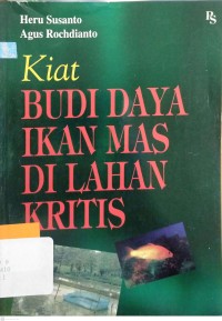 Kiat budidaya ikan mas di lahan kritis