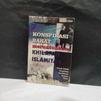Image of Konspirasi barat meruntuhkan khilafah islamiyah