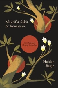 Image of Makrifat sakit dan kematian : dari kefanaan menuju keabadian