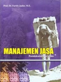 Manajemen jasa : pendekatan terpadu
