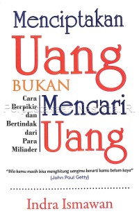 Image of Menciptakan uang bukan mencari uang