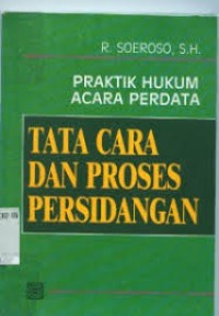 Image of Praktik hukum acara perdata tata cara dan proses persidangan