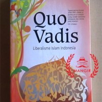 Quo Vadis : liberalisme islam indonesia