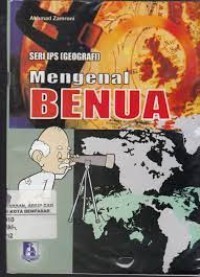 Seri ips (geografi) : mengenal benua