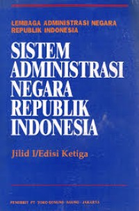 Sistem administrasi negara republik indonesia edisi ketiga