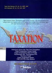 Taxation : pengantar perpajakan indonesia