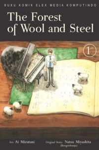 Image of The Forest of wool and steel 1 = Hitsuji to hagane no mori vol.1